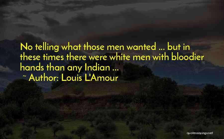 Amour Quotes By Louis L'Amour