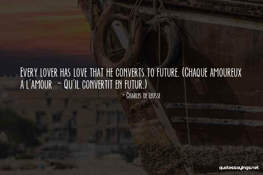 Amoureux Quotes By Charles De Leusse Amoureux Quotes By Charles De Leusse