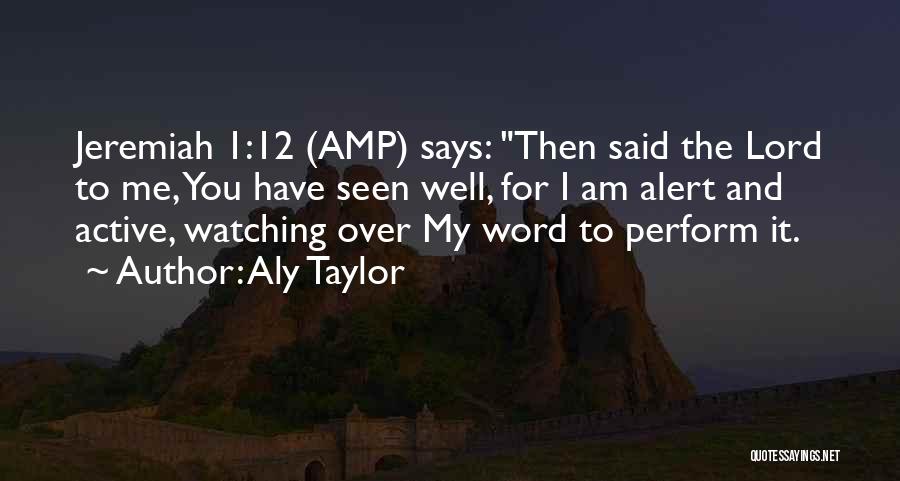 Amp Up Quotes By Aly Taylor