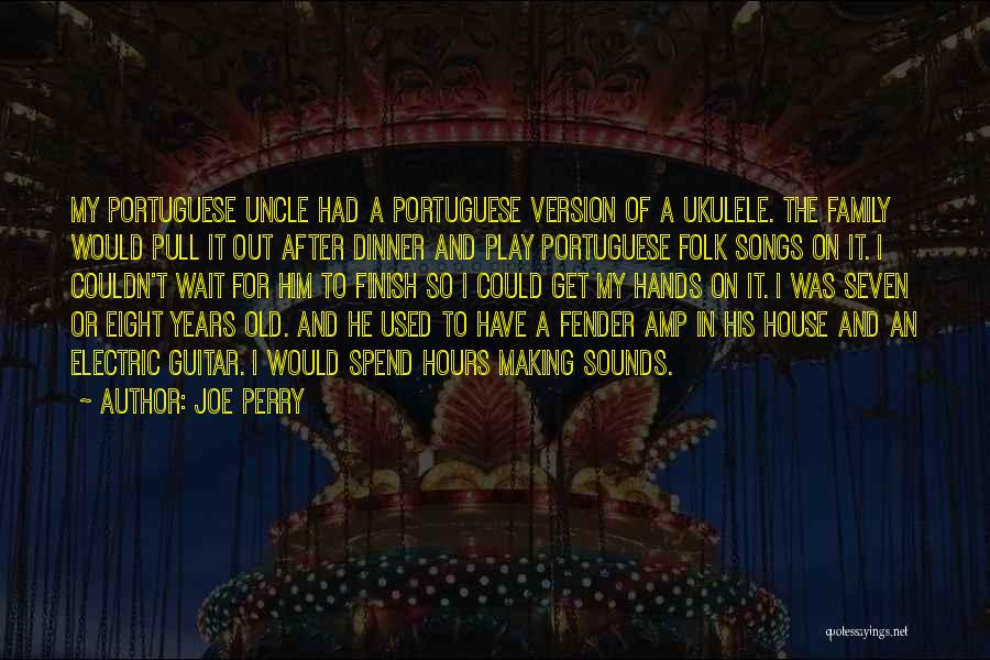 Amp Up Quotes By Joe Perry