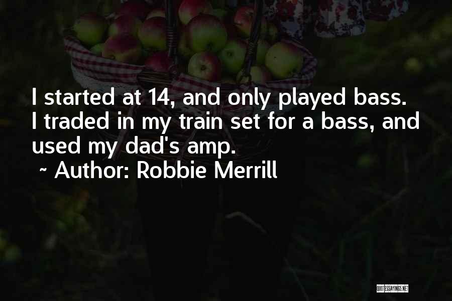 Amp Up Quotes By Robbie Merrill