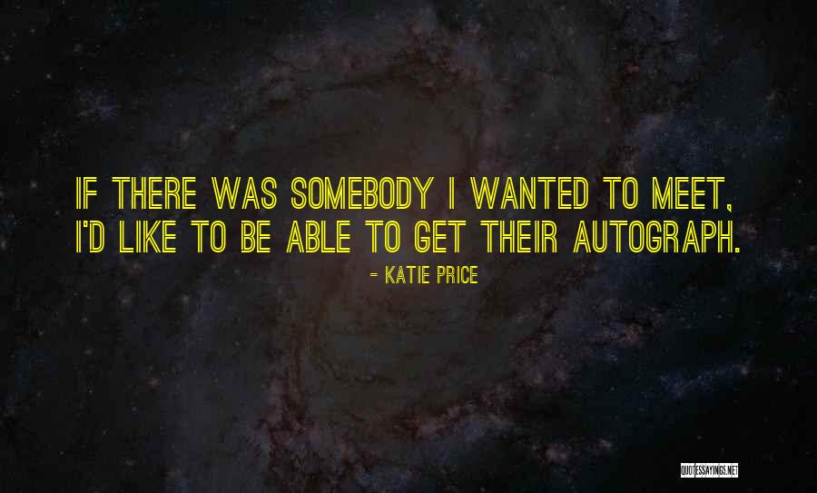 Ampac Quotes By Katie Price Ampac Quotes By Katie Price