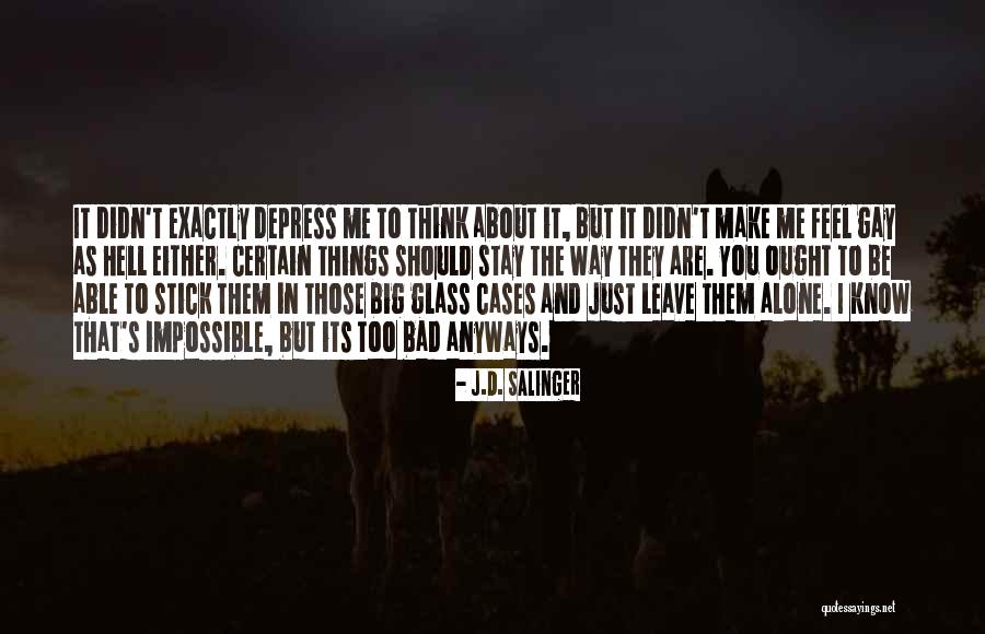 Amparan Sajadah Quotes By J.D. Salinger Amparan Sajadah Quotes By J.D. Salinger