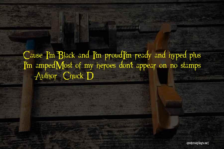 Amped Up Quotes By Chuck D