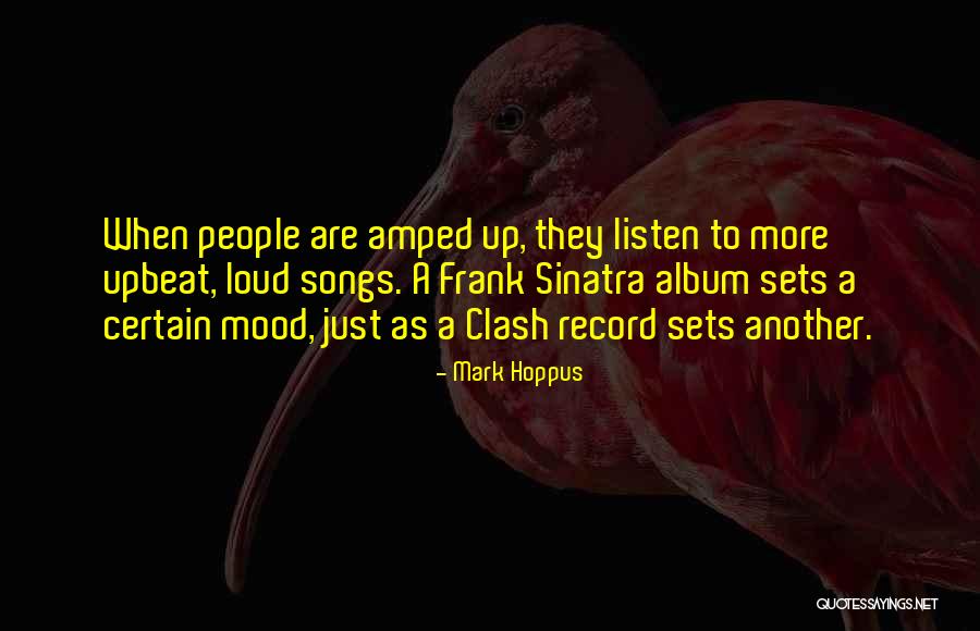 Amped Up Quotes By Mark Hoppus