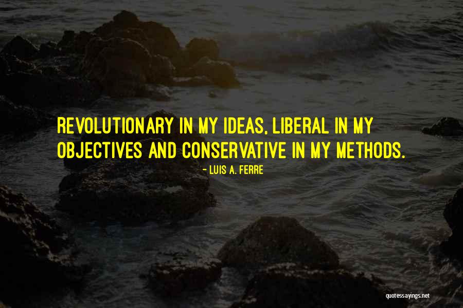 Ampex Corporation Quotes By Luis A. Ferre Ampex Corporation Quotes By Luis A. Ferre
