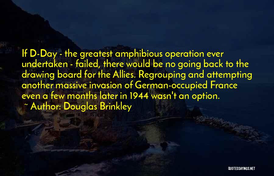 Amphibious Quotes By Douglas Brinkley