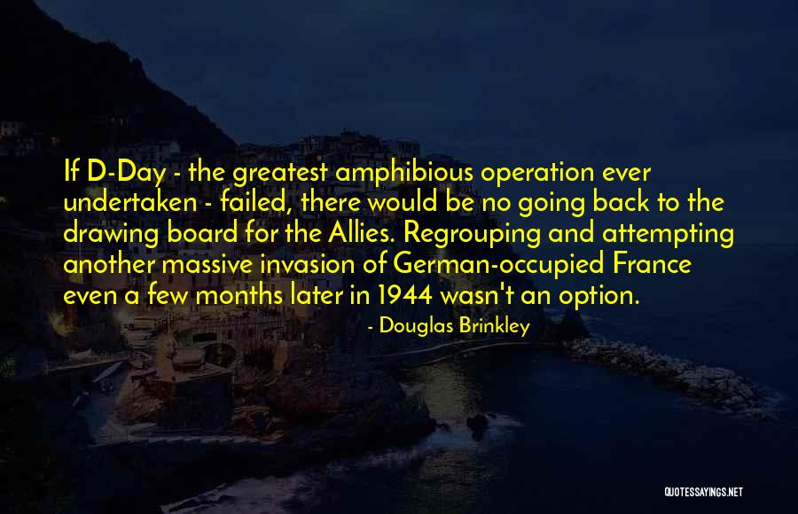 Amphibious Quotes By Douglas Brinkley