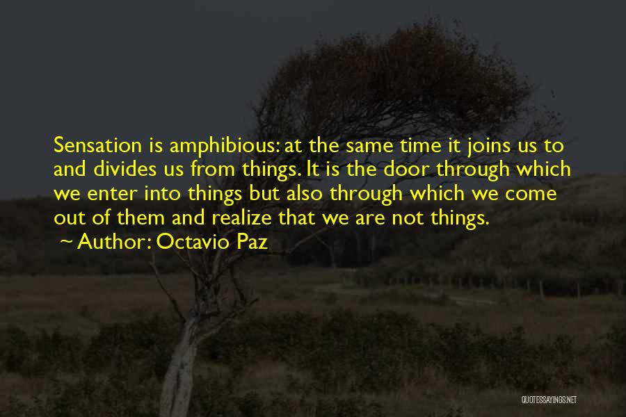 Amphibious Quotes By Octavio Paz