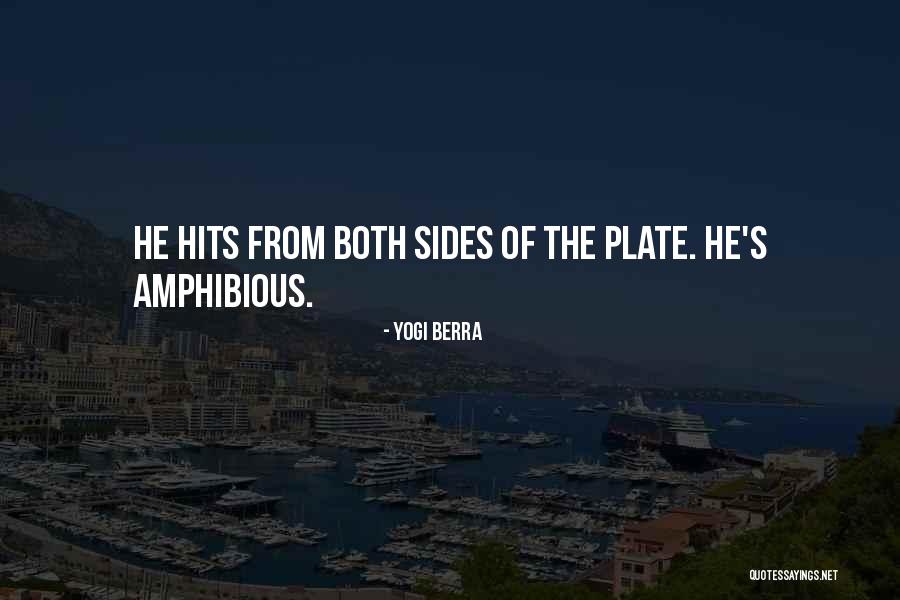 Amphibious Quotes By Yogi Berra