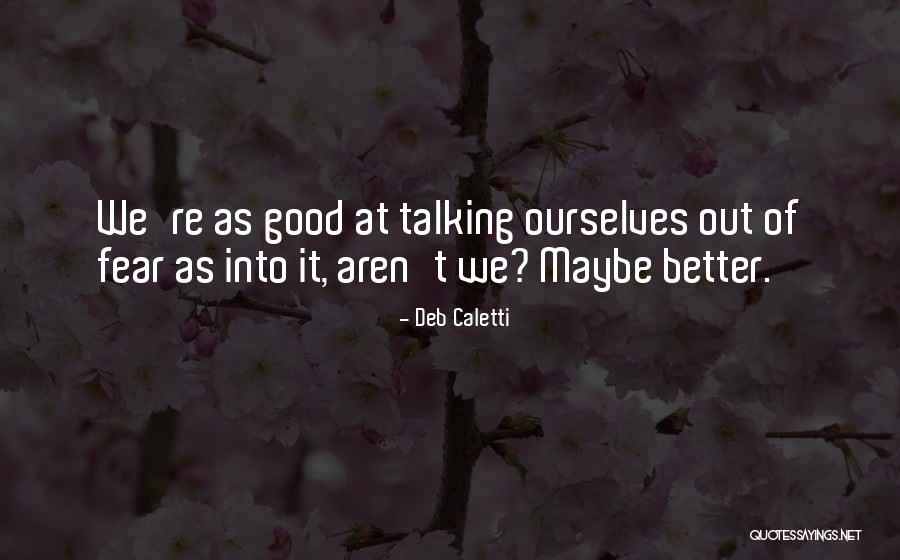 Amphitheatres In Atlanta Quotes By Deb Caletti Amphitheatres In Atlanta Quotes By Deb Caletti