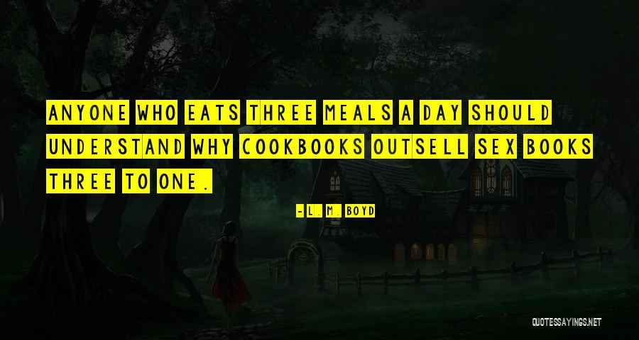 Ampiezza Quotes By L. M. Boyd Ampiezza Quotes By L. M. Boyd
