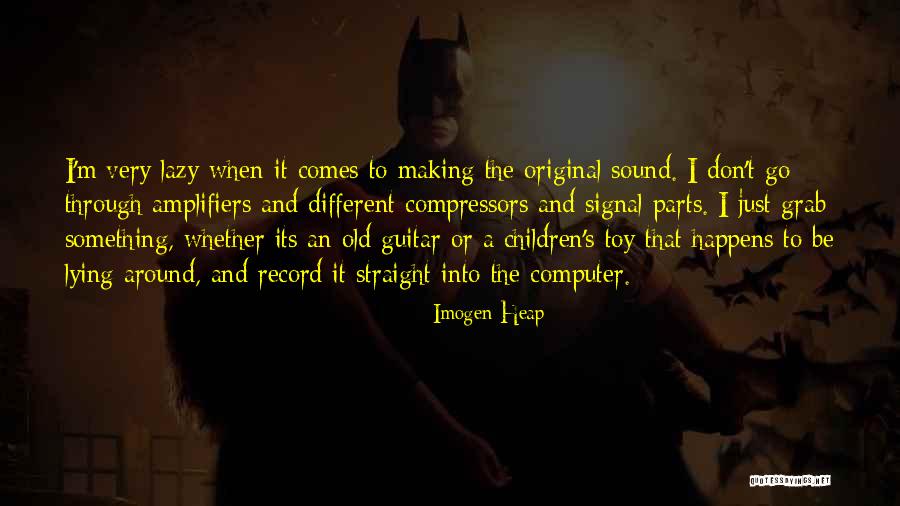 Amplifiers Guitar Quotes By Imogen Heap Amplifiers Guitar Quotes By Imogen Heap