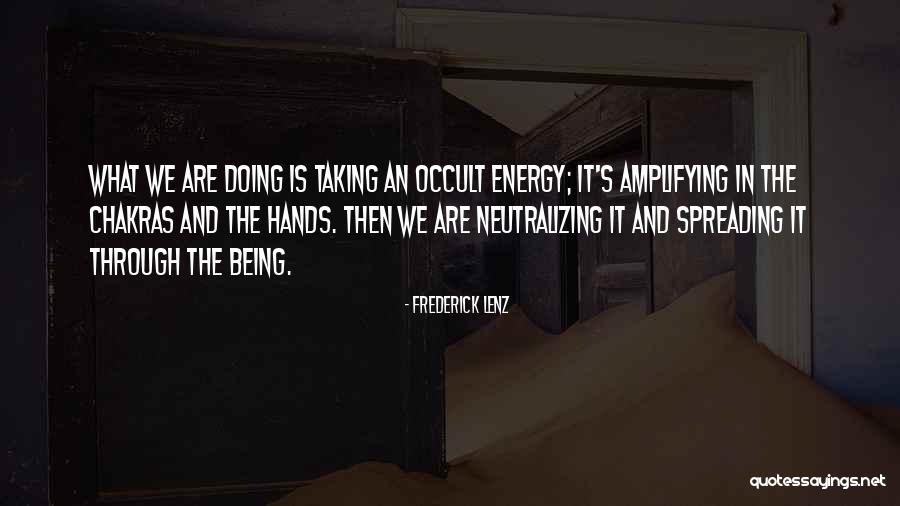 Amplifying Quotes By Frederick Lenz Amplifying Quotes By Frederick Lenz