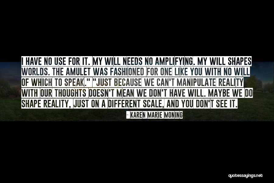Amplifying Quotes By Karen Marie Moning Amplifying Quotes By Karen Marie Moning