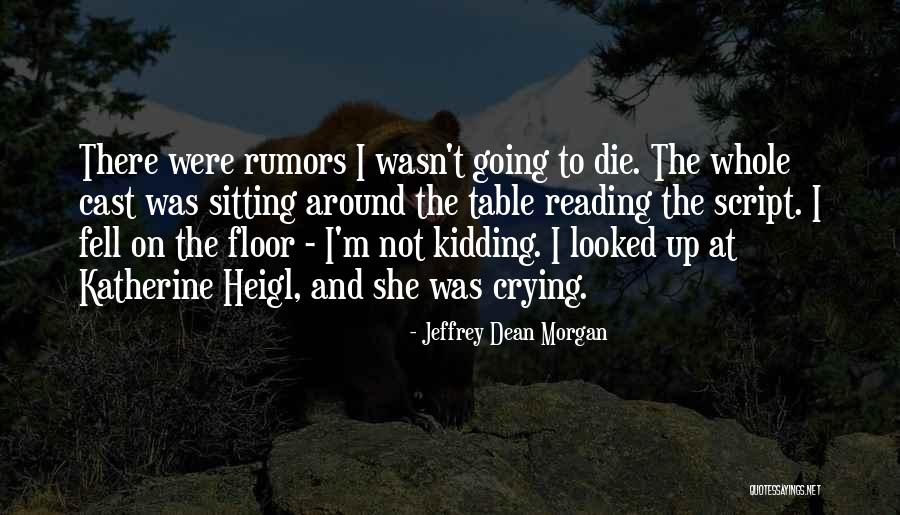 Amplimodine Quotes By Jeffrey Dean Morgan Amplimodine Quotes By Jeffrey Dean Morgan