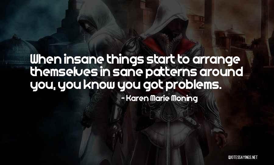 Ampollas Quotes By Karen Marie Moning Ampollas Quotes By Karen Marie Moning