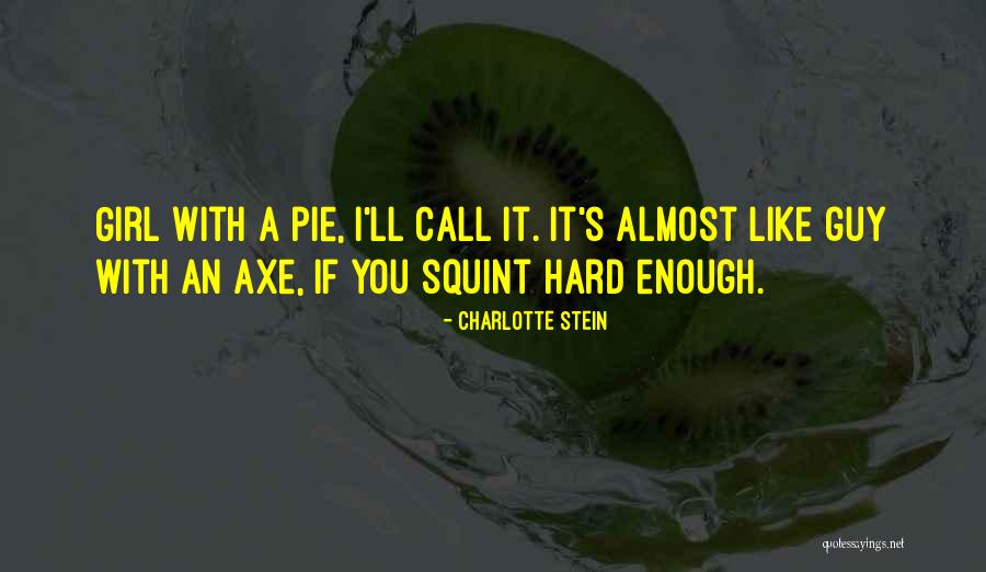 Amponsah Effah Quotes By Charlotte Stein Amponsah Effah Quotes By Charlotte Stein