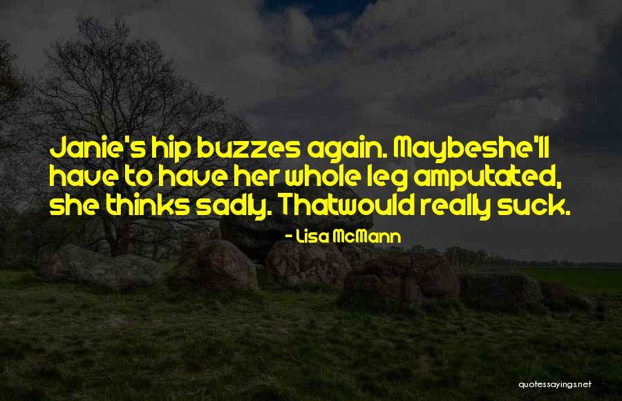 Amputated Quotes By Lisa McMann Amputated Quotes By Lisa McMann
