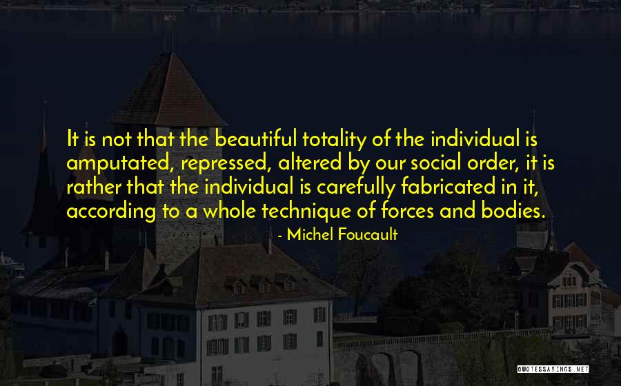 Amputated Quotes By Michel Foucault Amputated Quotes By Michel Foucault