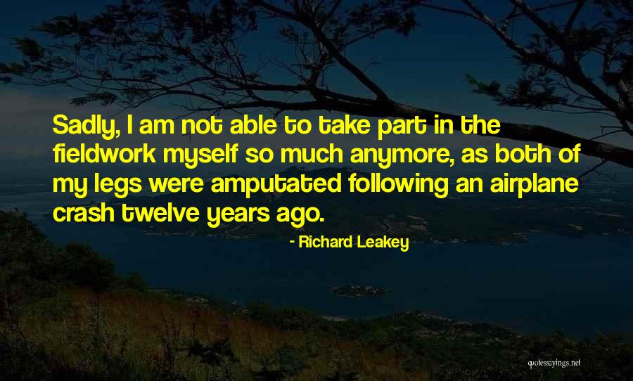 Amputated Quotes By Richard Leakey Amputated Quotes By Richard Leakey