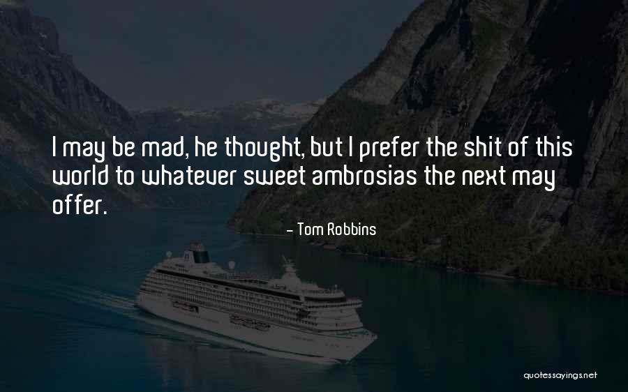 Amputated Thumb Quotes By Tom Robbins Amputated Thumb Quotes By Tom Robbins
