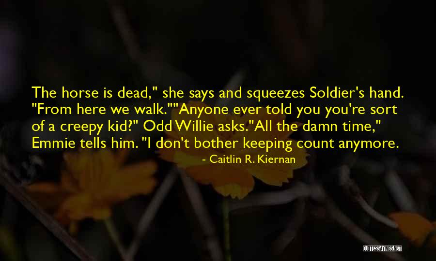 Amputations Due Quotes By Caitlin R. Kiernan Amputations Due Quotes By Caitlin R. Kiernan