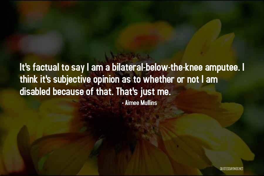 Amputee Quotes By Aimee Mullins Amputee Quotes By Aimee Mullins