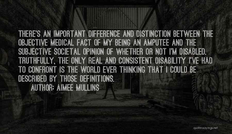 Amputee Quotes By Aimee Mullins