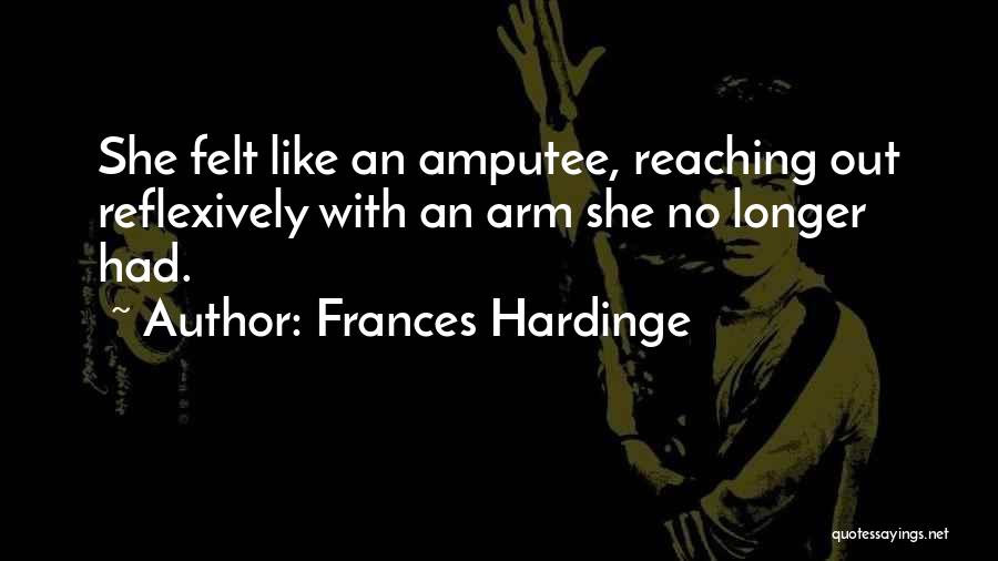 Amputee Quotes By Frances Hardinge