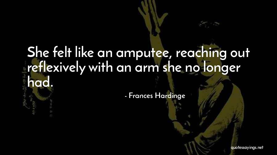 Amputee Quotes By Frances Hardinge