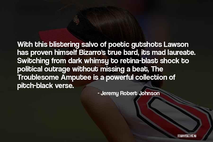 Amputee Quotes By Jeremy Robert Johnson