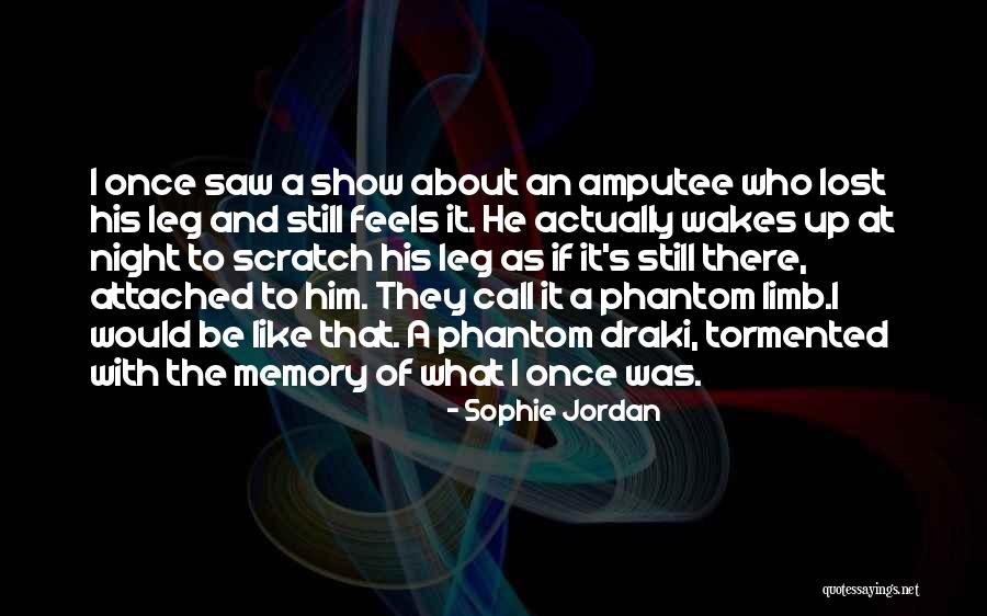 Amputee Quotes By Sophie Jordan Amputee Quotes By Sophie Jordan