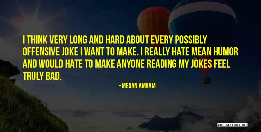 Amram Quotes By Megan Amram Amram Quotes By Megan Amram