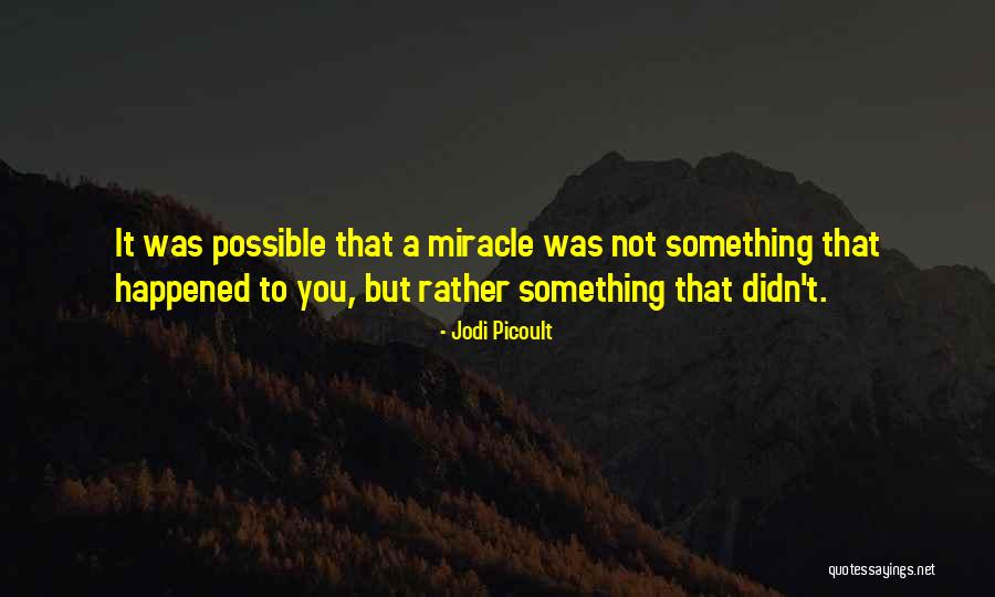 Amrein Financial Quotes By Jodi Picoult Amrein Financial Quotes By Jodi Picoult