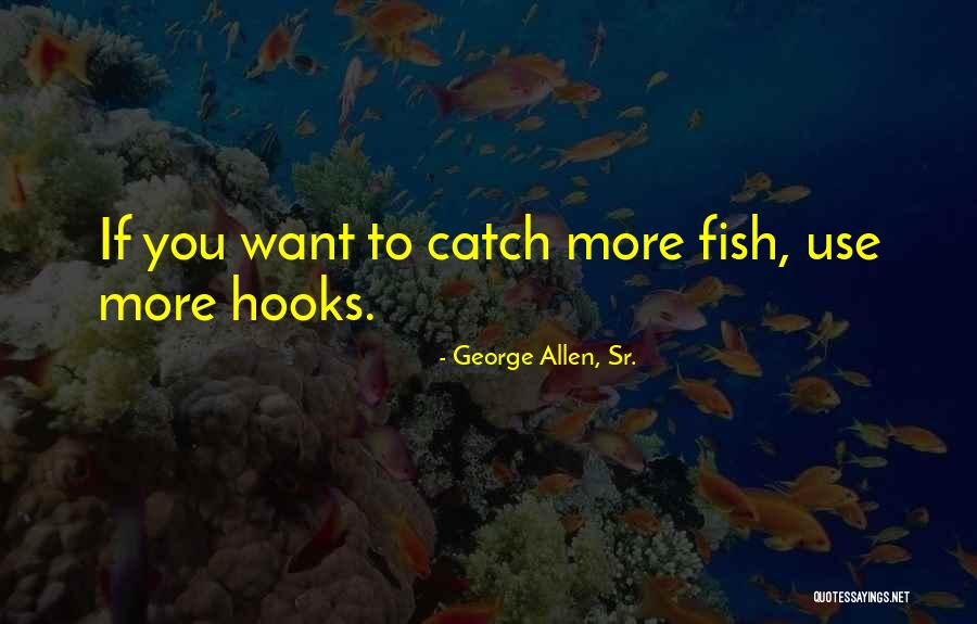 Amrendra Pratap Quotes By George Allen, Sr. Amrendra Pratap Quotes By George Allen, Sr.