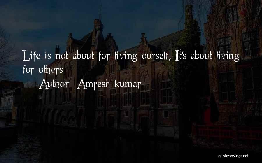 Amresh Kumar Quotes 1173795