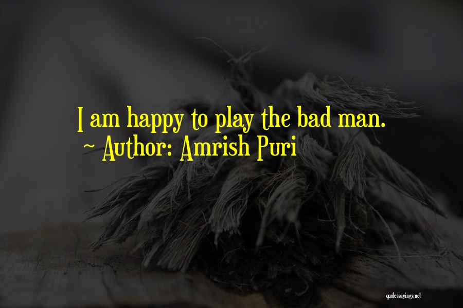 Amrish Puri Quotes 910834