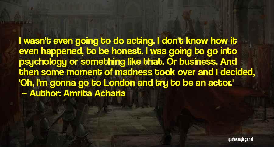 Amrita Acharia Quotes 145463