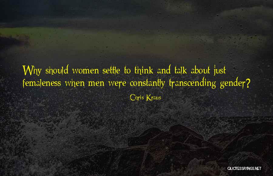Amrita Shergill Quotes By Chris Kraus Amrita Shergill Quotes By Chris Kraus