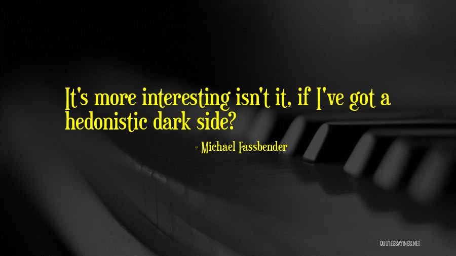Amritanandamayi Ashram Quotes By Michael Fassbender