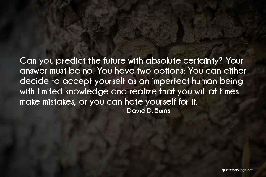 Amrullah Yasin Quotes By David D. Burns Amrullah Yasin Quotes By David D. Burns