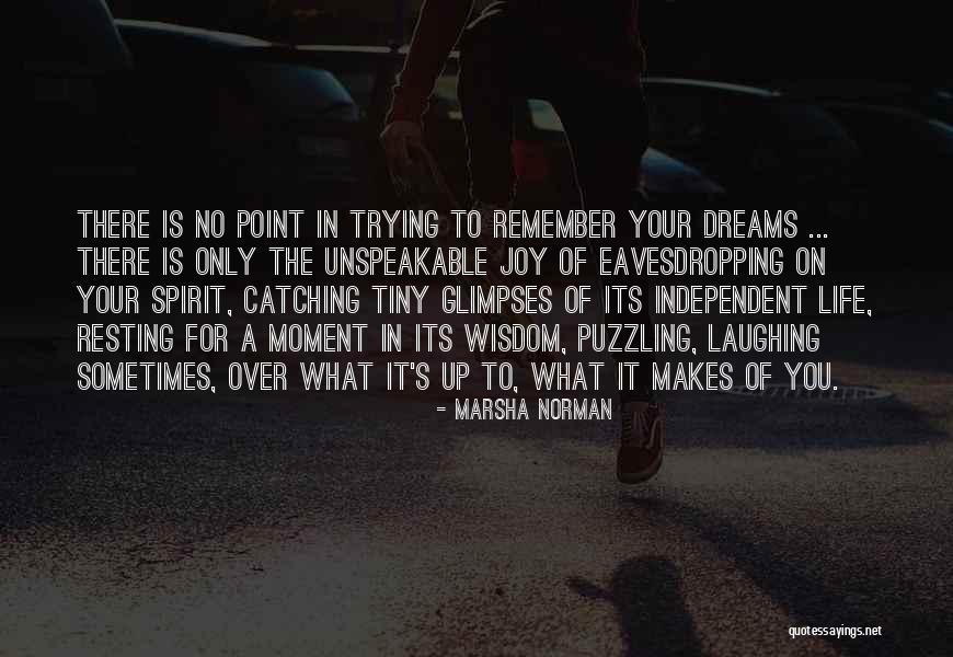 Amrutlal Vegad Quotes By Marsha Norman Amrutlal Vegad Quotes By Marsha Norman