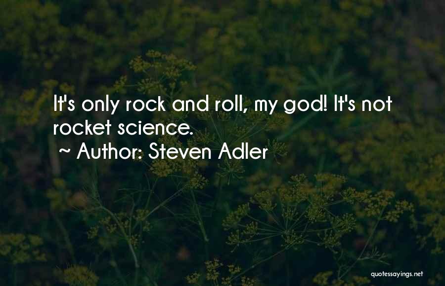 Amrv Quotes By Steven Adler