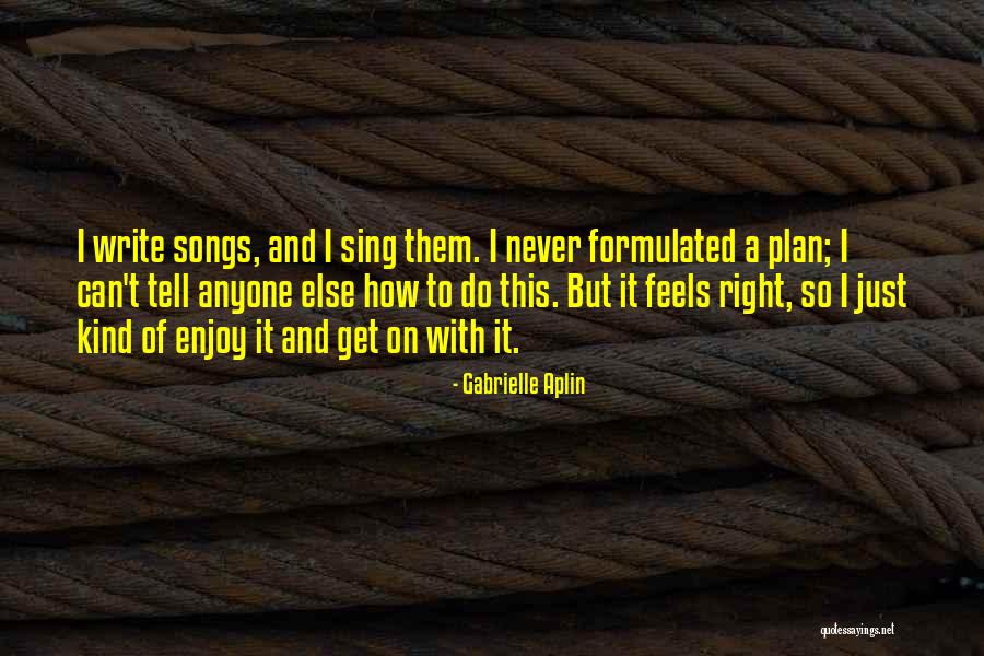 Ams Quotes By Gabrielle Aplin Ams Quotes By Gabrielle Aplin