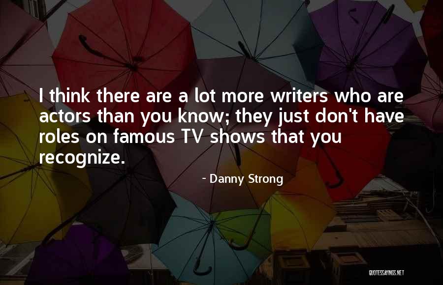 Amsalem Travel Quotes By Danny Strong Amsalem Travel Quotes By Danny Strong