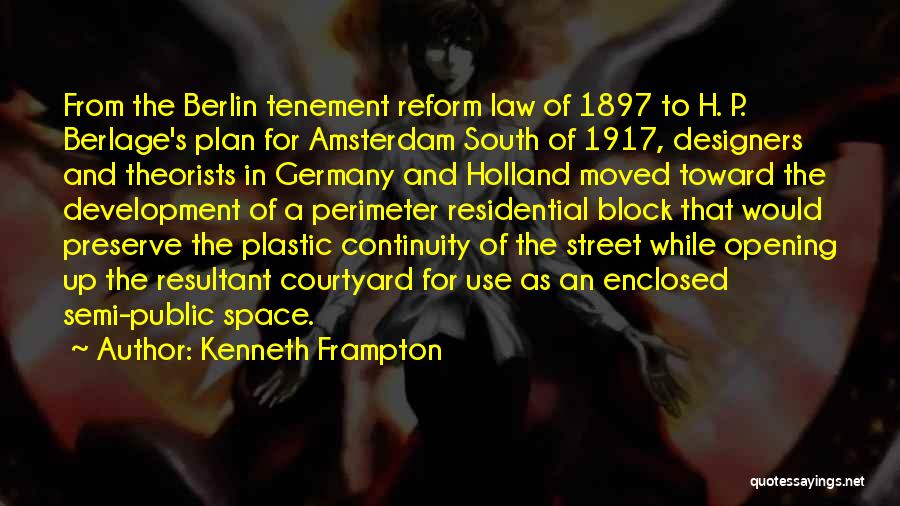 Amsterdam Holland Quotes By Kenneth Frampton