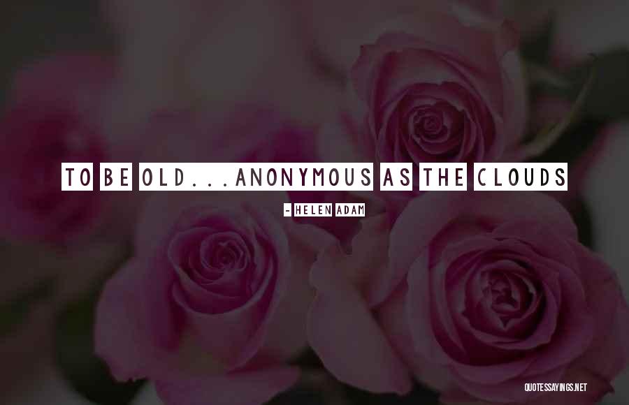 Amsterdamse School Quotes By Helen Adam Amsterdamse School Quotes By Helen Adam