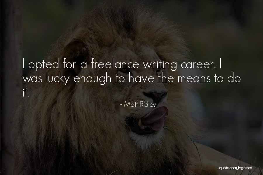 Amtmannens Quotes By Matt Ridley Amtmannens Quotes By Matt Ridley