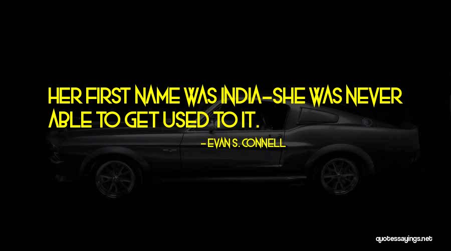 Amtonline Quotes By Evan S. Connell Amtonline Quotes By Evan S. Connell